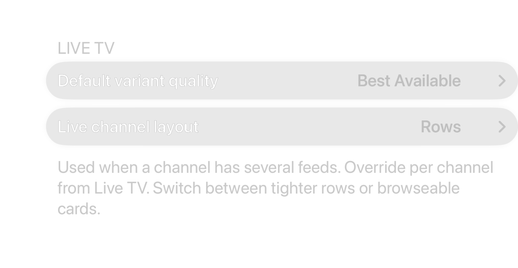 Live TV settings: Default variant quality set to Best Available, used when a channel has several feeds and overridable per channel
